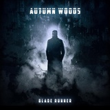 Обложка для Autumn Woods - Blade Runner