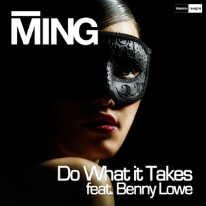 Обложка для Ming feat. Benny Lowe - Do What It Takes