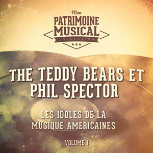 Обложка для Phil Spector, The Teddy Bears - Seven Lonely Days