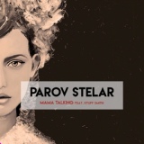 Обложка для Parov Stelar feat. Stuff Smith - Mama Talking