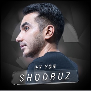 Обложка для Shodruz - Ey Yor