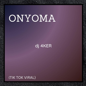Обложка для Dj 4ker - Onyoma