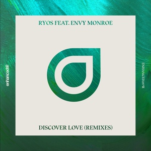 Обложка для Ryos - Discover Love (feat. Envy Monroe) (Zack Martino & Ben Walter Remix)