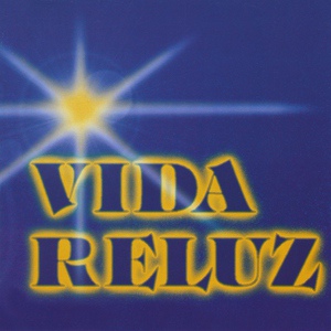 Обложка для Vida Reluz - Primeiros Passos