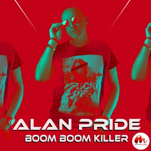 Обложка для Alan Pride - Boom Boom Killer
