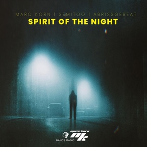 Обложка для Marc Korn, Semitoo, Abrissgebeat - Spirit Of The Night