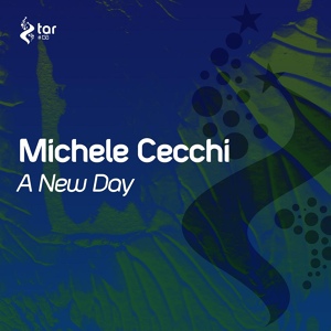 Обложка для Michele Cecchi - A New Day (Original Mix)