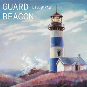 Обложка для Dj Low Paw - Guard Beacon