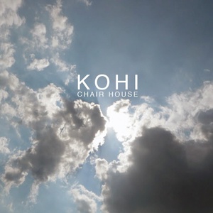 Обложка для Chair House - Kohi