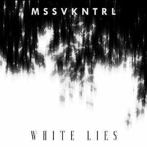Обложка для MSSVKNTRL - White Lies