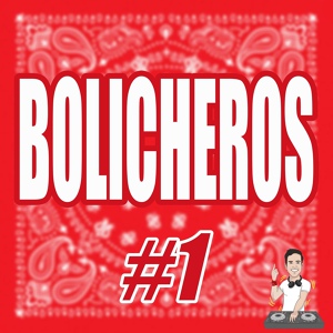 Обложка для Nico Vallorani DJ - Bolicheros #1