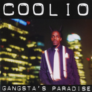 Обложка для Coolio feat. L.V. - Gangsta's Paradise (feat. L.V.)