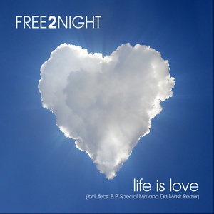 Обложка для Free 2 Night - Life Is Love
