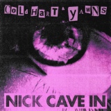 Обложка для Cold Hart, YAWNS - Nick Cave In