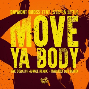 Обложка для Baymont Bross - Move Ya Body feat. Steppa Style