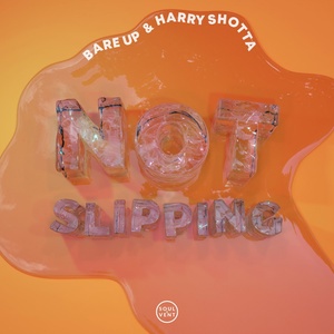 Обложка для Bare Up - Not Slipping (feat. Harry Shotta)