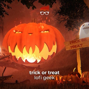 Обложка для lofi geek - Trick or Treat