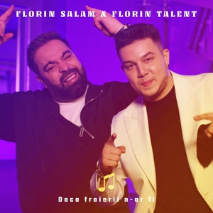 Обложка для Florin Salam, Florin Talent - Daca Fraierii n-Ar Fi