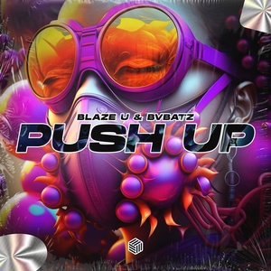 Обложка для Blaze U, BVBATZ - Push Up x Que Pasa