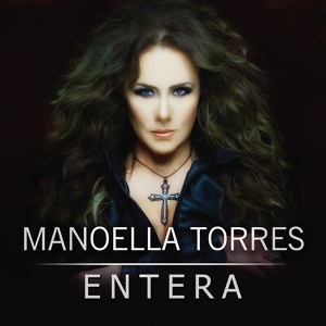 Обложка для Manoella Torres - Que Me Perdone Tu Señora