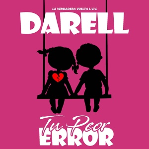 Обложка для Darell - Tu Peor Error