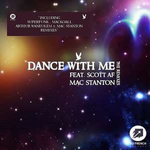 Обложка для Mac Stanton feat. Scott AF - Dance with Me