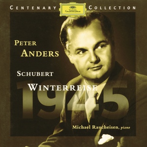 Обложка для Peter Anders, Michael Raucheisen - Schubert: Winterreise, D.911 - 24. Der Leiermann