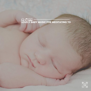 Обложка для Baby Lullaby & Baby Lullaby - Gentle Nursery Lullabies for Sleepy Babies, Pt. 14