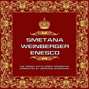 Обложка для Vienna State Opera Orchestra Conducted By Hermann Scherchen - Smetana: Vltava (Moldau)
