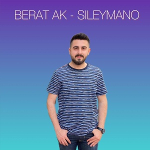 Обложка для Berat Ak - Sileymano