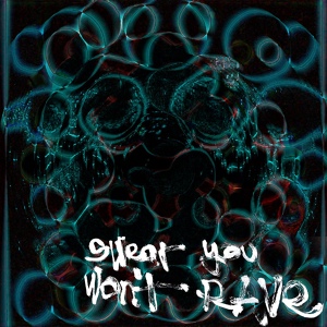Обложка для 6MVGE - Swear You Won't Rave
