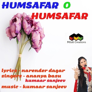 Обложка для Kumaar Sanjeev, Ananya Basu - Humsafar O Humsafar