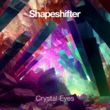 Обложка для Shapeshifter - Crystal Eyes