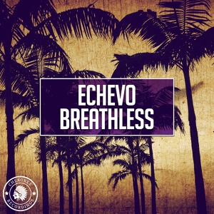 Обложка для Echevo - Breathless