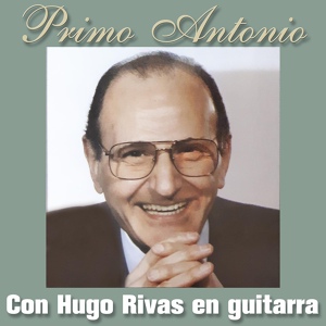 Обложка для Primo Antonio feat. Hugo Rivas - El Tostao