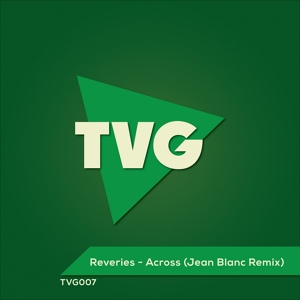 Обложка для Reveries - Across (Jean Blanc Remix)