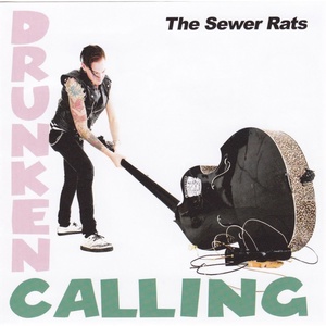 Обложка для The Sewer Rats - Drunken Calling