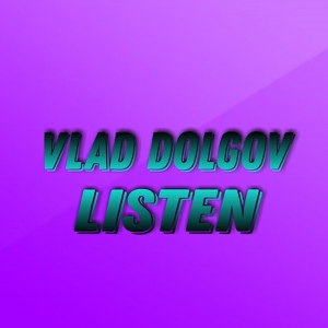 Обложка для VLAD DOLGOV - Listen