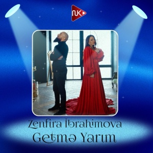 Обложка для Zenfira İbrahimova - Getmə Yarım