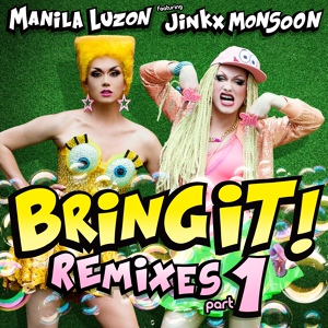 Обложка для Manila Luzon feat. Jinkx Monsoon - Bring It!