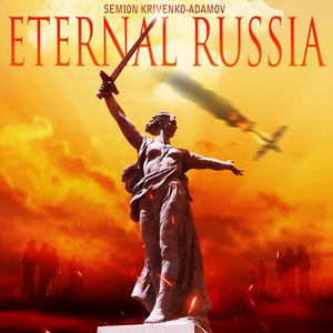 Обложка для Семён Кривенко-Адамов - Eternal Russia
