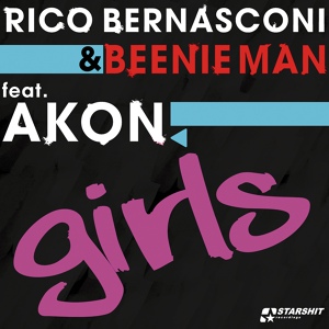 Обложка для Rico Bernasconi, Beenie Man feat. Akon - Girls