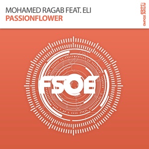 Обложка для Mohamed Ragab feat. Eli - Passionflower