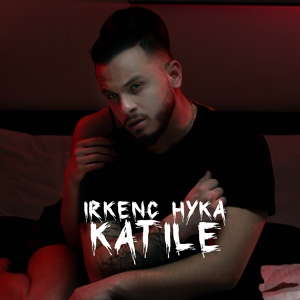 Обложка для Irkenc Hyka - Katile