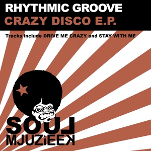 Обложка для Rhythmic Groove - Drive Me Crazy (Original Mix)