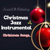Обложка для Relaxing Piano Life - Smooth & Relaxing ver. Christmas Jazz instrumental