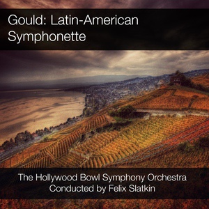 Обложка для Felix Slatkin, The Hollywood Bowl Symphony Orchestra - Latin-American Symphonette: I. Rhumba