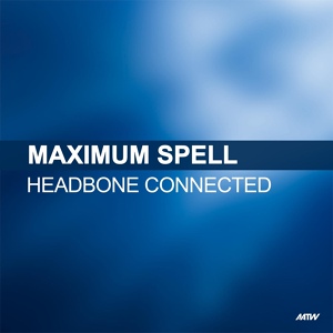 Обложка для Maximum Spell - Headbone Connected (Try Me Now)