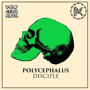 Обложка для POLYCEPHALUS - Disciple