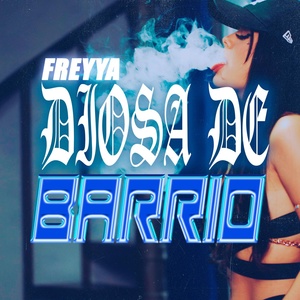 Обложка для Freyya - Diosa de Barrio
